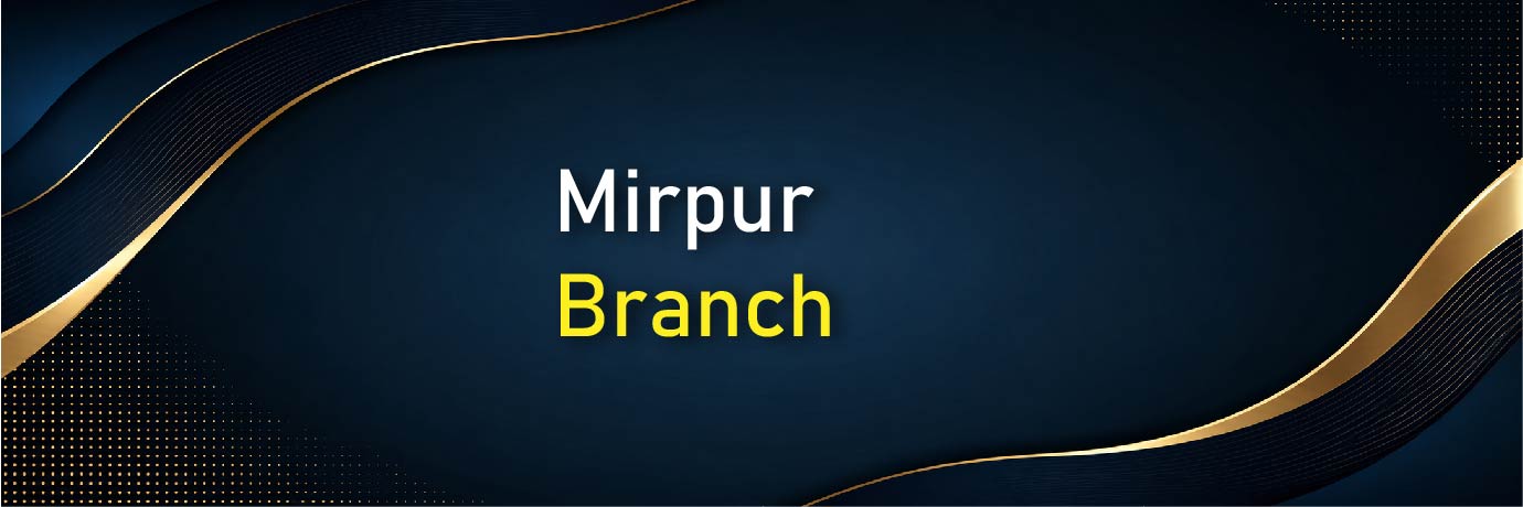 Mirpur Branch